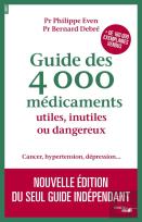 Guide Des 4000 Médicaments Utiles, Inutiles Ou Dangereux