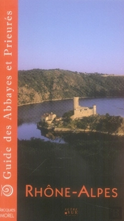 Bertrand.pt - Guide Des Abbayes Et Prieurés En Rhone-Alpes
