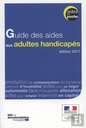 Guide Des Aides Aux Adultes Handicapés (2e Édition)