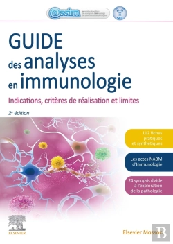 Bertrand.pt - Guide Des Analyses En Immunologie ; Indications, Critères De Réalisation Et Limites (2e Édition)