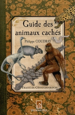 Bertrand.pt - Guide Des Animaux Cachés ; Traité De Cryptozoologie