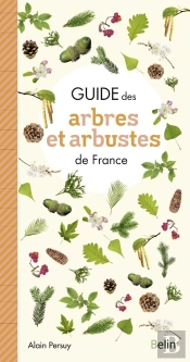 Guide Des Arbres Et Arbustes De France (Édition 2011)