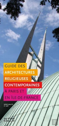 Bertrand.pt - Guide Des Architectures Religieuses Contemporaines À Pris Et En Ile-De-France