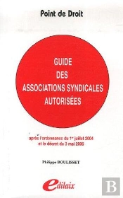 Guide Des Associations Syndicales Autorisées ; Après L'Ordonnance Du 1er Juillet 2004 Et Le Décret Du 3 Mai 2006