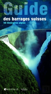 Guide Des Barrages Suisses