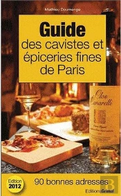 Guide Des Cavistes Et Epiceries Fines De Paris