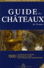 Guide Des Chateaux De France 2011/2012