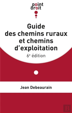 Bertrand.pt - Guide Des Chemins Ruraux Et Chemins D'Exploitation (6e Édition)
