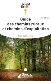 Guide Des Chemins Ruraux Et Chemins D'Exploitation 7ème Édition