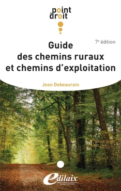 Bertrand.pt - Guide Des Chemins Ruraux Et Chemins D'Exploitation 7ème Édition