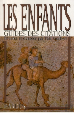 Bertrand.pt - Guide Des Citations : Les Enfants