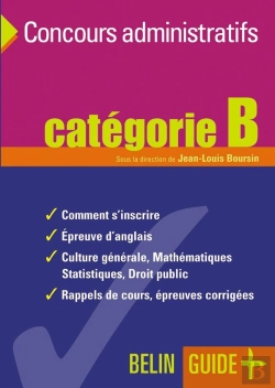 Bertrand.pt - Guide Des Concours Administratifs Catégorie B : Catégorie B