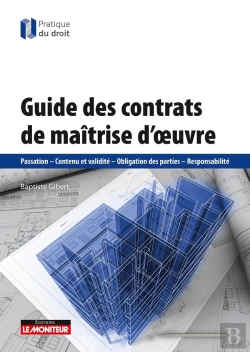 Bertrand.pt - Guide Des Contrats De Maîtrise D'Oeuvre : Passation - Contenu Et Validité - Obligation Des Parties - Responsabilité