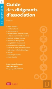 Guide Des Dirigeants D'Association (6e Édition)