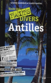 Guide Des Faits Divers Des Antilles