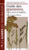 Guide Des Graminees, Carex, Joncs Et Fou