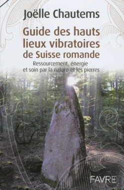 Bertrand.pt - Guide Des Hauts Lieux Vibratoires De Suisse Romande
