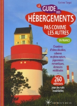 Bertrand.pt - Guide Des Hébergements Pas Comme Les Autres En France