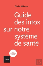 Guide Des Intox Sur Notre Système De Santé