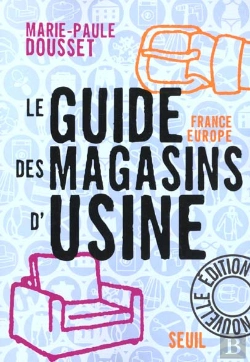 Bertrand.pt - Guide Des Magasins D'Usine. France-Europe - Nouvelle Edition
