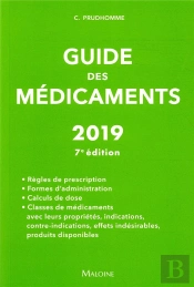 Guide Des Medicaments 2019, 7e Ed.