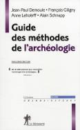 Guide Des Méthodes De L'Archéologie (3e Édition)