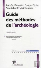 Guide Des Méthodes De L'Archéologie (3e Édition)
