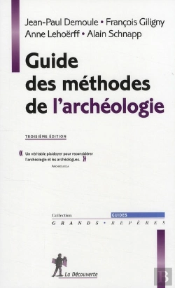 Bertrand.pt - Guide Des Méthodes De L'Archéologie (3e Édition)