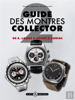 Bertrand.pt - Guide Des Montres Collector T.2