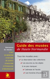 Guide Des Musées De Haute-Normandie