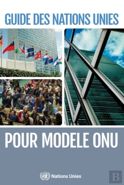 Bertrand.pt - Guide Des Nations Unies Pour Modele Onu