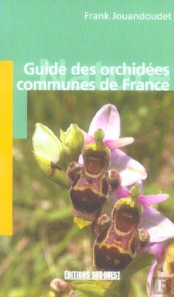 Bertrand.pt - Guide Des Orchidees Communes De France