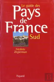 Guide Des Pays De France T.2 Sud