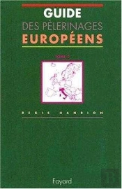 Guide Des Pelerinages En Europe Et Italie