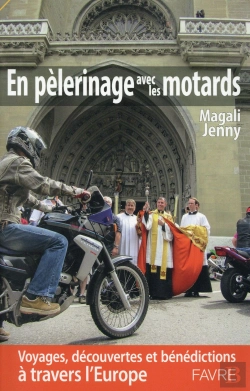 Bertrand.pt - Guide Des Pelerinages Motards - 10 Routes Mythiques Vers Les Grands Sanctuaires Europeens