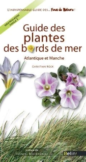 Guide Des Plantes Du Bord De Mer - Atlantique Et Manche