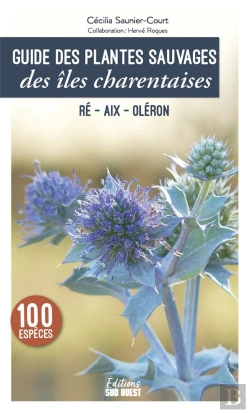 Bertrand.pt - Guide Des Plantes Sauvages Des Îles Charentaises : Ré, Aix, Oléron