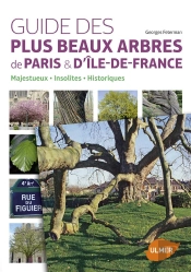 Guide Des Plus Beaux Arbres De Paris Et D'Ile-De-France