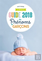 Guide Des Prenoms De Garcons 2018