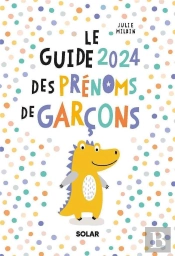 Guide Des Prénoms De Garçons (Édition 2024)