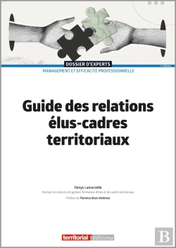 Bertrand.pt - Guide Des Relations Élus-Cadres Territoriaux (2e Édition)