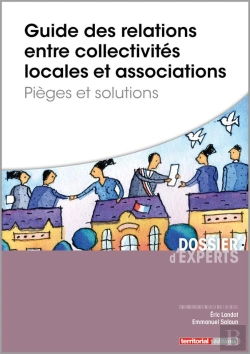 Bertrand.pt - Guide Des Relations Entre Collectivités Locales Et Associations ; Pièges Et Solutions