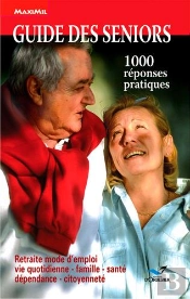 Guide Des Seniors ; 1000 Réponses Pratiques