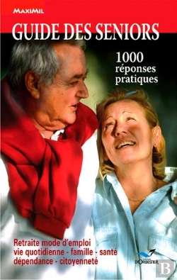 Bertrand.pt - Guide Des Seniors ; 1000 Réponses Pratiques