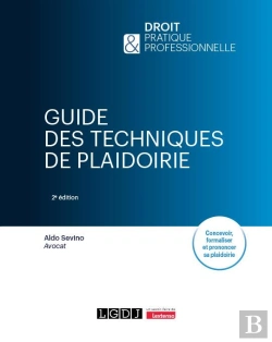 Bertrand.pt - Guide Des Techniques De Plaidoirie, 2e Edition - Concevoir, Formaliser Et Prononcer Sa Plaidoirie