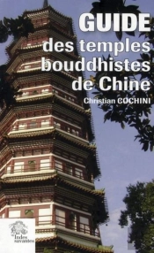 Guide Des Temples Bouddhistes De Chine
