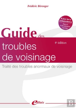 Bertrand.pt - Guide Des Troubles De Voisinage : Traité Des Troubles Anormaux De Voisinage (4e Édition)