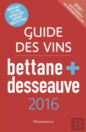 Guide Des Vins 2015 Bettane Et Desseauve