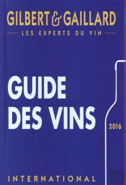 Bertrand.pt - Guide Des Vins Gilbert & Gaillard (Édition 2016)