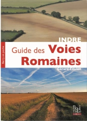 Guide Des Voies Romaines De L Indre